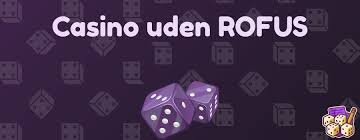 Casinoer uden ROFUS for danske spillere Find de bedste muligheder