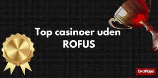 Online Casino uden ROFUS i Danmark - Spil uden Begrænsninger Online Casino uden ROFUS i Danmark - Spil uden Begrænsninger
